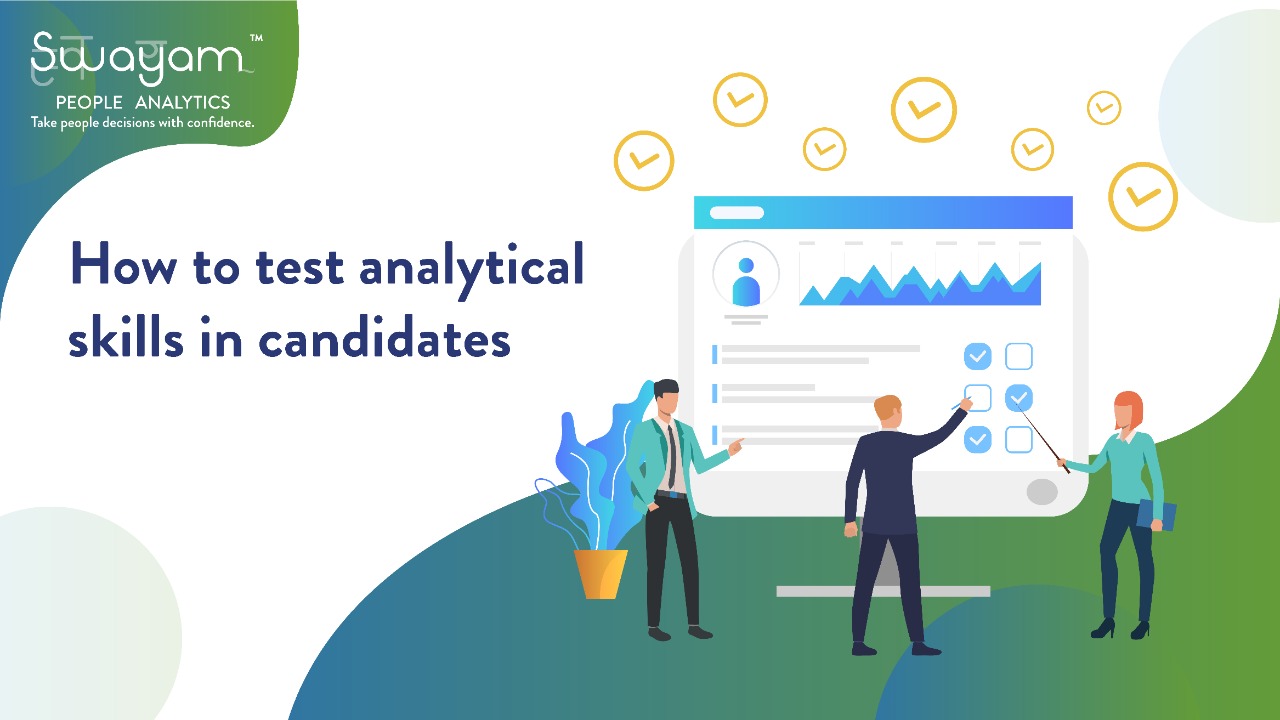 how-to-test-analytical-skills-of-a-candidate-swayam-analytics